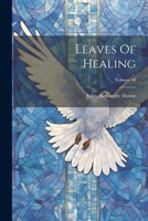 Leaves Of Healing; Volume 49 102116786X Book Cover