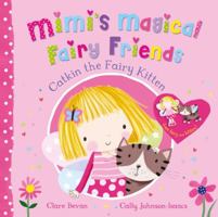 El hada Mimi y sus amigas. Candy, la gatita mágica 1447277015 Book Cover