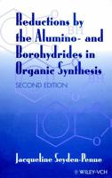 Reductions by the Alumino- and Borohydrides in Organic Synthesis 0471190365 Book Cover