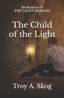 The Child of the Light (The Light Bearers) B0F3TN96HH Book Cover