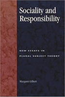 Sociality and Responsibility: New Essays in Plural Subject Theory 0847697630 Book Cover