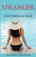 A Stranger in the Hamptons: Love Obsession Series (Volume 1) 1973883759 Book Cover