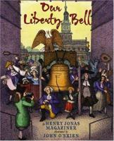 Our Liberty Bell 0823418928 Book Cover
