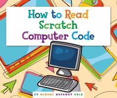 How to Read Scratch Computer Code 1503823342 Book Cover