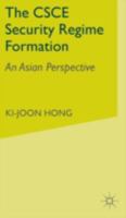 The CSCE Security Regime Formation: An Asian Perspective 033368320X Book Cover