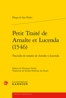 Petit Traite de Arnalte Et Lucenda (1546): Tractado de Amores de Arnalte Y Lucenda 2406165388 Book Cover