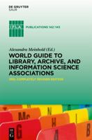 World Guide to Library, Archive, and Information Science Associations 3110226375 Book Cover