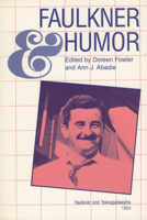 Faulkner and Humor 1604733926 Book Cover