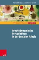 Psychodynamische Perspektiven in Der Sozialen Arbeit 3525406002 Book Cover