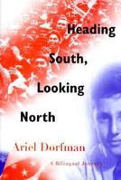 Heading South, Looking North: A Bilingual Journey 014028253X Book Cover