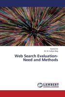 Web Search Evaluation- Need and Methods 3659381071 Book Cover