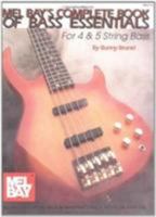 Mel Bay's Complete Book of Bass Essentials for 4 & 5 String Bass 1562223674 Book Cover