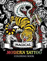 Modren Tattoo Coloring Book: Modern and Neo-Traditional Tattoo Designs Including Sugar Skulls, Mandalas and More (Tattoo Coloring Books) 1541213513 Book Cover