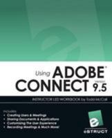 Using Adobe Connect 9.5 1537531557 Book Cover