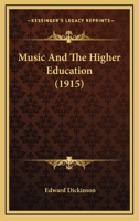 Music and the Higher Education 1103440802 Book Cover