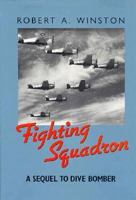 Fighting Squadron: A Sequel to Dive Bomber 1557509026 Book Cover