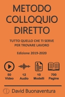 Metodo Colloquio Diretto (2019-2020): Tutto quello che ti serve per trovare lavoro (Italian Edition) 168995728X Book Cover