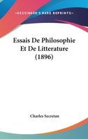 Essais De Philosophie Et De Litterature (1896) 1166775887 Book Cover