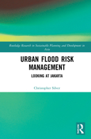 Urban Flood Risk Management: Looking at Jakarta 0367774305 Book Cover