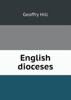 English Dioceses 5518656831 Book Cover