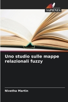 Uno studio sulle mappe relazionali fuzzy (Italian Edition) 6207961781 Book Cover