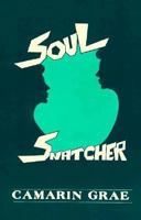 Soul snatcher: A novel 0913017035 Book Cover