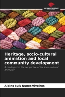 Heritage, socio-cultural animation and local community development 6207751892 Book Cover