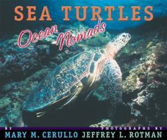 Sea Turtles: Ocean Nomads 0525466495 Book Cover