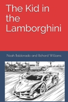 The Kid in the Lamborghini B095Q4298W Book Cover