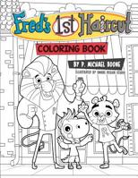 Fred's 1st Haircut (Coloring Book) 1544810806 Book Cover
