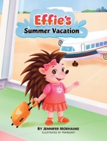 Effie's Summer Vacation B0CB785H41 Book Cover