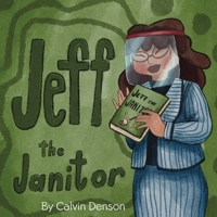 Jeff the Janitor 1954095503 Book Cover