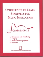 Opportunity-to-Learn Standards for Music Instruction: Grades PreK-12 156545040X Book Cover