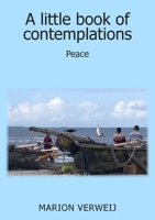 A Little Book of Contemplations: Peace 1835634613 Book Cover
