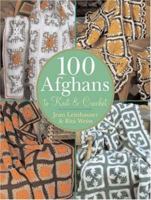 100 Afghans to Knit & Crochet 1402723148 Book Cover