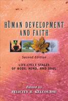 Human Development and Faith: Life-Cycle Stages of Body, Mind, and Soul 0827214421 Book Cover