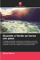Quando o fardo se torna um peso 6209759831 Book Cover