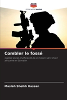 Combler le fossé (French Edition) 6209551017 Book Cover
