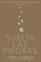 Suelta las piedras 1641231084 Book Cover