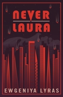 Never Laura 1804470384 Book Cover