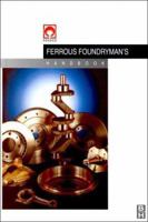 Foseco Ferrous Foundryman's Handbook 075064284X Book Cover