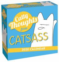 Catty Thoughts from Catsass 2020 Day-to-Day Calendar 1524850896 Book Cover