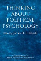 Thinking about Political Psychology 0521593778 Book Cover