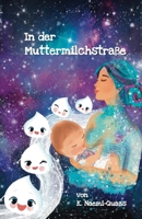 In der Muttermilchstraße (German Edition) B0CSVKKM3Y Book Cover