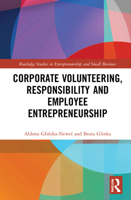 Corporate Volunteering, Responsibility and Employee Entrepreneurship 1032048115 Book Cover