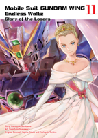 Mobile Suit Gundam WING, 11: Glory of the Losers 1947194496 Book Cover