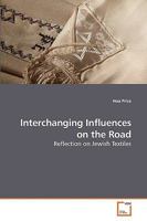 Interchanging Influences on the Road 3639225651 Book Cover