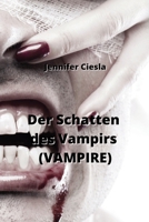 Der Schatten des Vampirs (VAMPIRE) B0CQ8B9P69 Book Cover