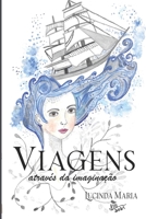 Viagens: através da imaginação B09X4YHKB8 Book Cover