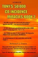 Tony's 50,000 Co-Incidence Miracles - Book #2 1950108880 Book Cover